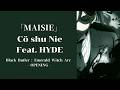 [THAISUB] MAISIE - C&ouml; shu Nie feat. HYDE
