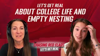 Let’s Get REAL About College Life and Empty Nesting
