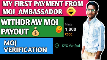 My Moj Ambassador First Payment | Moj kyc verification | PAYMENT WITHDRAW | #Trakinsach #mojmfc #moj