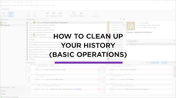 How to Clean Up Your History: Basic Operations