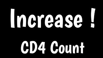 How To Increase CD4 Count | Increase CD4 Count Naturally |
