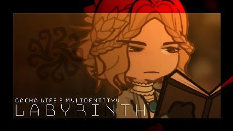 Labyrinth GL2MV + Art • Identity V - Ashes of Memory •