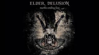 Elder Delusion - Marble Smiling Face (Septicflesh cover)