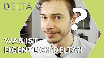 Was versteht man unter einem Delta?