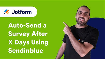 Automatically Send a Survey After X Amount of Days Using Sendinblue