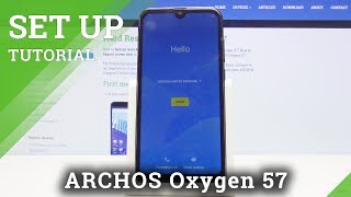 How to Set Up ARCHOS Oxygen 57 - Activation & Configuration