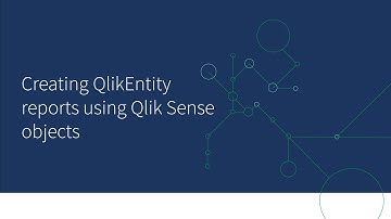 Creating QlikEntity reports using Qlik Sense objects - Qlik NPrinting