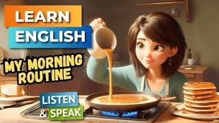 My Morning Routine | Improve Your English | English Listening Skills - Speaking Skills