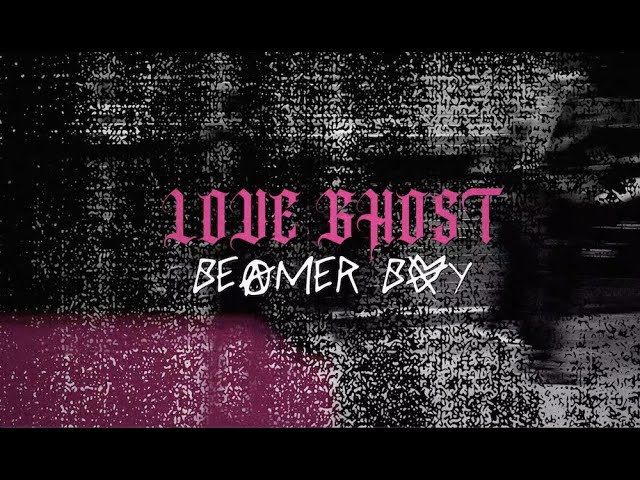 Love Ghost - "Beamer Boy" (Lyric video)