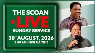 THE SCOAN SUNDAY SERVICE BROADCAST | 30THAUGUST, 2026