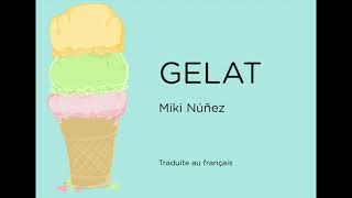 Gelat - Miki Núñez / Lletra / Traduite au français