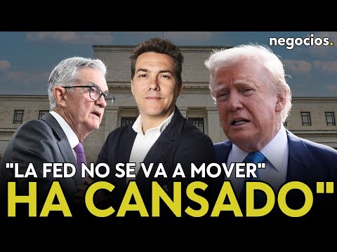 "La guerra entre Trump y Powell no ha hecho m&aacute;s que empezar: la FED no se va a mover". Mart&iacute;nez