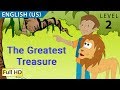 The Greatest Treasure: Learn English (US) with subtitles - Story for Children "BookBox.com"