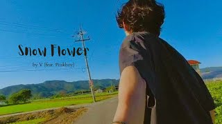 Download lagu Snow Flower by V (feat. Peakboy) Music video