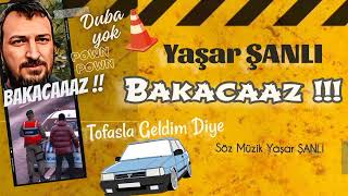 Yaşar Şanli Bakacaz Duba Yok