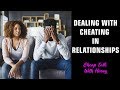 CTWH Episode 2: Dealing with Cheating In Relationships