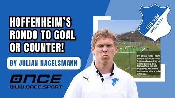 Rondo to Goal or Counter! ⚔️ | Hoffenheim Transition Drill by Julian Nagelsmann