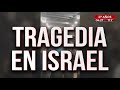 Tragedia en Israel: al menos 44 personas muertas