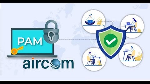 Privileged Access Management | PAM | Cybersecurity | Aircom Tanzania | Uganda| Dubai