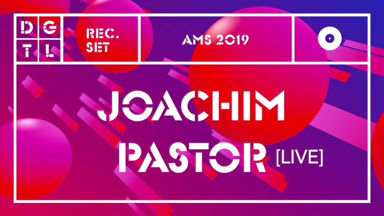 JOACHIM PASTOR | set at DGTL Amsterdam 2019