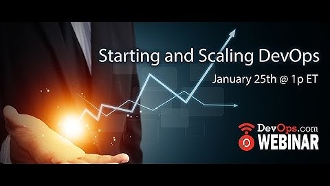 Starting and Scaling DevOps