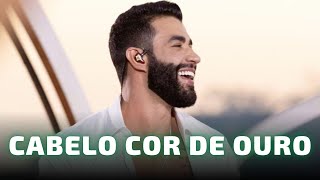 CABELO COR DE OURO - GUSTTAVO LIMA 🎵 Esse cabelo cor de ouro é que me deixa louco 🎵