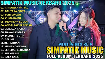 SIMPATIK MUSIC FULL ALBUM 2025 | RINDUNYA HATIKU - BERBEZA KASTA - Irwan Krisdiyanto Ft Fira Cantika
