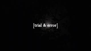 Trial & Error OST - A Dissolving Truth