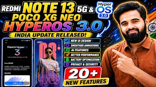 Redmi Note 13 5G &amp; POCO X6 Neo HyperOS 3.0 India Update Released, Full Features Review, 20+ Features