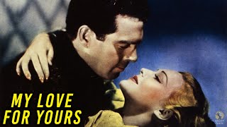 My Love for Yours (1939) Full Movie | Edward H. Griffith | Fred MacMurray, Madeleine Carroll