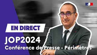 🔴 Live de la conférence de presse sur les périmètres des JOP2024