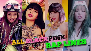 All BLACKPINK Rap Lines From Debut Until Today (The Album Included!)