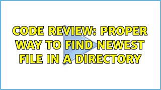 Celebrity Code Review: Proper way to find newest file in a directory (3 Solutions!!) Profile
