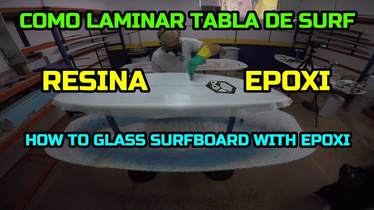 COMO LAMINAR TABLA DE SURF CON RESINA EPOXI/BOTTOM/HOW TO GLASS SURFBOARD WITH EPOXI RESIN.