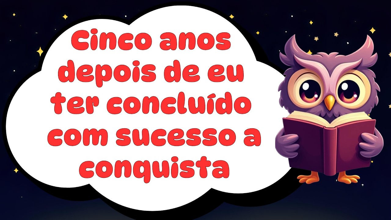 Cinco anos depois de eu ter concluído com sucesso a conquista