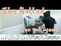 【ドラム譜面】The Ballad / ken yokoyama(ゴールデンカムイ Golden Kamuy 最終章 ED)ドラム 叩いてみた【DRUM COVER】