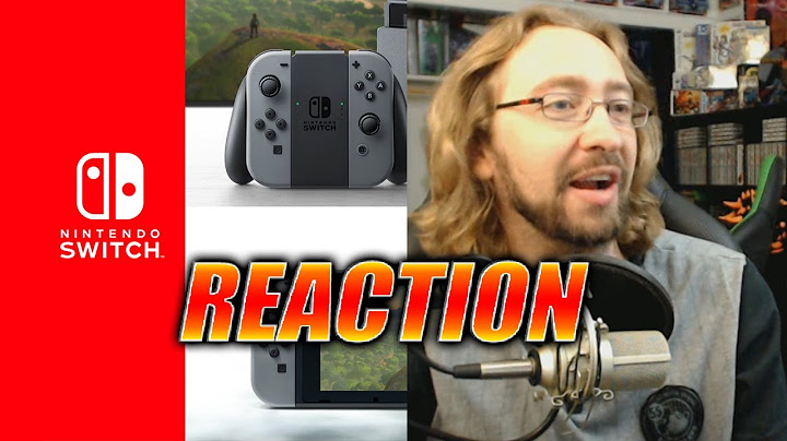 MAX REACTS: Nintendo Switch Reveal Trailer