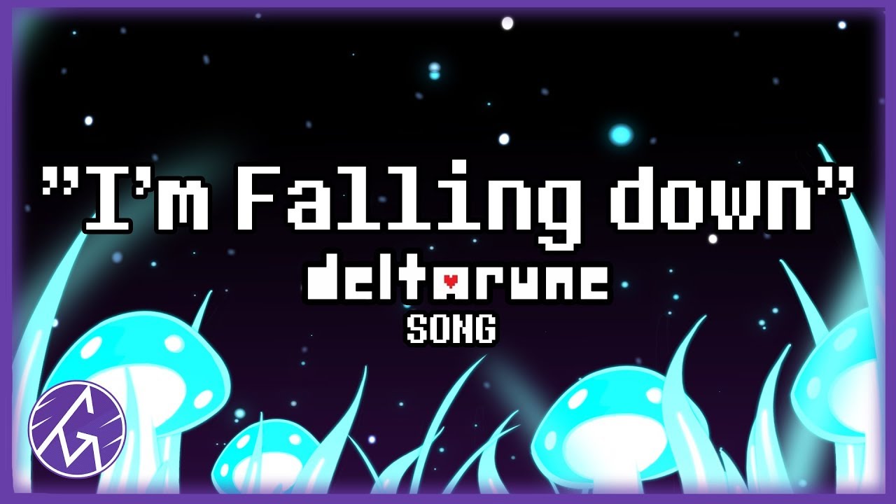 🎶DELTARUNE SONG | "I'm falling down"🎶