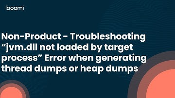 Troubleshooting “jvm.dll not loaded by target process” Error when generating thread dumps/heap dumps