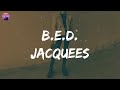 Jacquees - B.E.D. (Lyric Video)