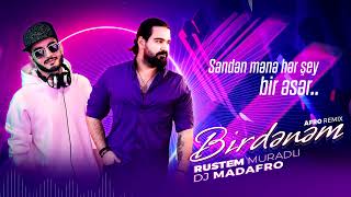 Rustem Muradli - Birdenem (Remix Dj Madafro) 2023 Resimi