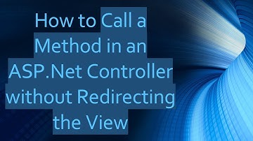How to Call a Method in an ASP.Net Controller without Redirecting the View