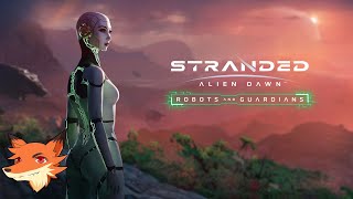 Stranded: Alien Dawn - Robots & Guardians [FR] L'invasion robotisée! Robots et bots de défense!