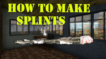 Dayz Standalone  - How to patch broken limbs without morphine