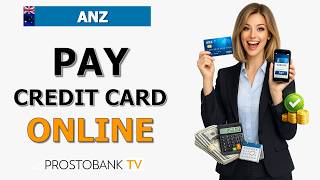 How to Pay ANZ Credit Card Online: Transfer Money From Another Bank, BPAY & CardPay Direct Guide