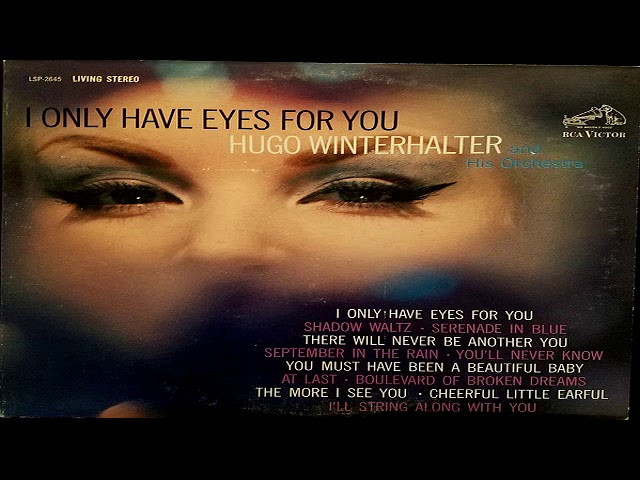 Hugo Winterhalter - I Only Have Eyes For You