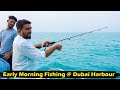 Early morning fishing  dubai harbour  jabbar bhai yachts