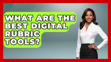 What Are The Best Digital Rubric Tools? - Teacher Tech Toolbox