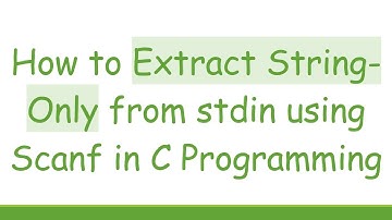 How to Extract String-Only from stdin using Scanf in C Programming