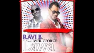 Lawa (Chutney Soca Version)-Ravi B feat.Iwer George